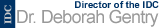 Dr. Deborah Gentry: Director, Instructional Development Center